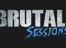 Brutal Sessions